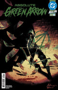 ABSOLUTE GREEN ARROW #1 (OF 6) — Cover A