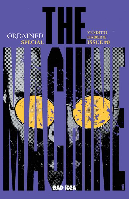ORDAINED #0 (OF 3) THE MACHINE 4TH PRINTING