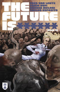 FUTURE IS ****** #14