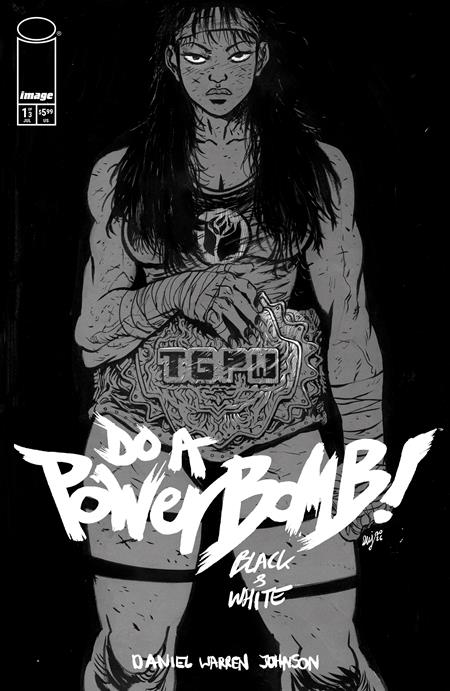 DO A POWERBOMB BLACK AND WHITE #1 (OF 3) Cover A - DANIEL WARREN JOHNSON