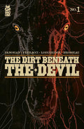 DIRT BENEATH THE DEVIL #1 (OF 4)