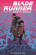 BLADE RUNNER TOKYO NEXUS TO LOSE IS TO WIN #3 (OF 4) — Cover A