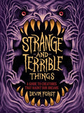 STRANGE AND TERRIBLE THINGS HC