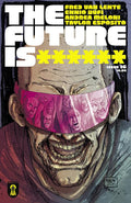 FUTURE IS ****** #16