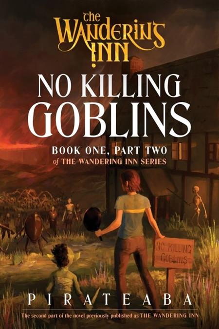 WANDERING INN NOVEL BOOK ONE PART TWO NO KILLING GOBLINS