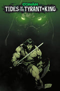 CONAN THE BARBARIAN TIDES OF THE TYRANT KING #1 (OF 4)