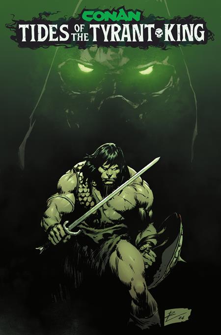 CONAN THE BARBARIAN TIDES OF THE TYRANT KING #1 (OF 4)