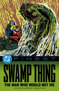 Dc Finest Swamp Thing the Man Who Would Not Die TP