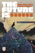 FUTURE IS ****** #18