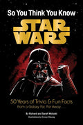 Star Wars So You Think You Know Star Wars TP 50 Years of Trivia and Fun Facts from a Galaxy Far Far Away
