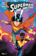 Superman Unlimited TP Vol. 3 Reign of the Superboys - Tomorrow Man