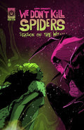 WE DONT KILL SPIDERS SEASON OF THE WITCH #5 (OF 5)