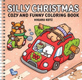 Silly Christmas Cozy and Funny Coloring Book for Adults and Teens TP