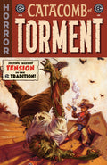 EC CATACOMB OF TORMENT #15 CVR Cover A - OLIVER DOMINGUEZ