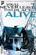 You'll Never Leave This Place Alive #2