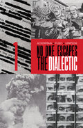 No One Escapes the Dialectic #